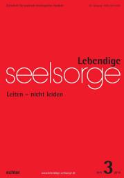 Icon image Lebendige Seelsorge 3/2014: Leiten - nicht leiden