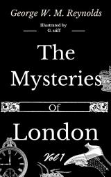 Icon image The Mysteries of London Vol 1 of 4