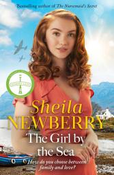 Icon image The Girl by the Sea: A nostalgic WWII tale by the Queen of Family Saga