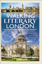 Icon image Walking Literary London