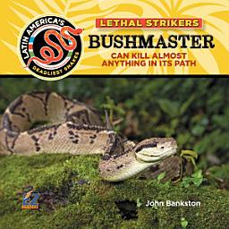Icon image Bushmaster: Can Kill Almost Anything In Its Path