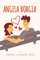 Icon image Angela Borgia: Klassiker der Weltliteratur