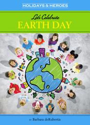 Icon image Let's Celebrate Earth Day: Read Along or Enhanced eBook