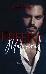 Icon image Freeing Massimo: A Dark Billionaire Mafia Romance