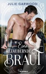 Icon image Eine bezaubernde Braut: Historical Romance