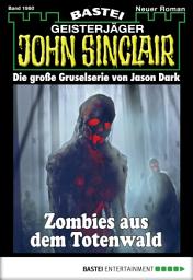 Icon image John Sinclair 1980: Zombies aus dem Totenwald