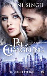 Icon image Psi-Changeling, T16 : Silence éternel