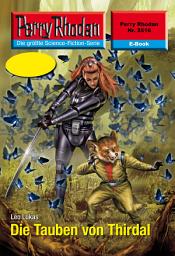 Icon image Perry Rhodan 2516: Die Tauben von Thirdal: Perry Rhodan-Zyklus "Stardust"