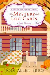 Icon image The Mystery of the Log Cabin