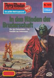 Icon image Perry Rhodan 1019: In den Händen der Bruderschaft: Perry Rhodan-Zyklus "Die kosmische Hanse"