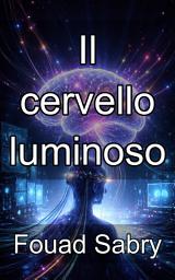 Icon image Il cervello luminoso: Mappatura dell'attività neurale tramite neuroimaging funzionale ottico
