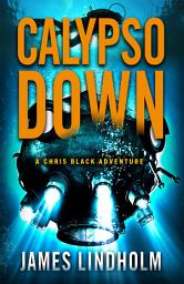 Icon image Calypso Down: A Chris Black Adventure
