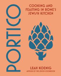 Icon image Portico: Cooking and Feasting in Rome's Jewish Kitchen