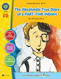 Icon image The Absolutely True Diary of a Part-Time Indian - Literature Kit Gr. 9-12