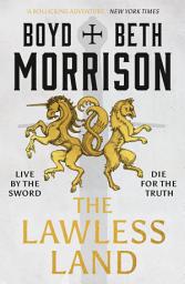 Icon image The Lawless Land: the start of an exciting medieval adventure series set during the Hundred Years' War