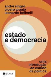 Icon image Estado e democracia: Uma introdução ao estudo da política