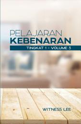 Icon image Pelajaran Kebenaran Tingkat 1 : Volume 3
