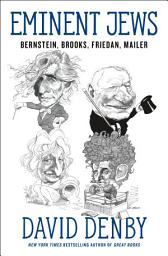 Icon image Eminent Jews: Bernstein, Brooks, Friedan, Mailer