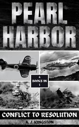 Icon image Pearl Harbor: Conflict To Resolution