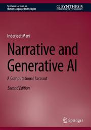 Icon image Narrative and Generative AI: A Computational Account, Edition 2