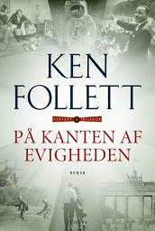 Icon image På kanten af evigheden: Century-trilogien 3