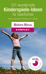 Icon image 101 wundervolle Kinderspiele-Ideen für Sparfüchse - Keine Langeweile mit Kindern (4-12 Jahre)