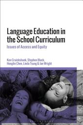 Icon image Language Education in the School Curriculum: Issues of Access and Equity
