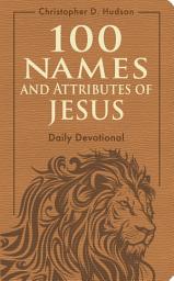 Icon image 100 Names and Attributes of Jesus Daily Devotional