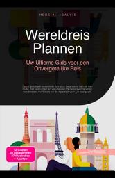 Icon image Wereldreis Plannen: Uw Ultieme Gids voor een Onvergetelijke Reis