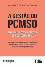 Icon image A gestão do PCMSO (Programa de Controle Médico de Saúde Ocupacional): Reformulada a partir das exigências da Portaria SEPRT N.º 6.734/2020, que alterou a redação da NR-07