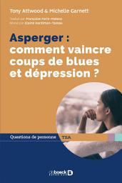 Icon image Asperger : comment vaincre coups de blues et dépression ?