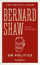 Icon image Bernard Shaw on Politics