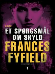 Icon image Et spørgsmål om skyld: Bind 1