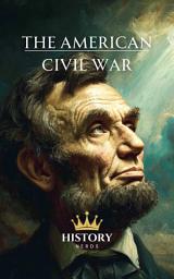 Icon image The American Civil War: 1861-1865