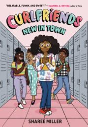 Icon image Curlfriends: New in Town (A Graphic Novel)