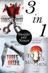 Icon image Maarten S. Sneijder und Sabine Nemez: Todesfrist / Todesurteil / Todesmärchen: Thriller