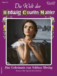 Icon image Die Welt der Hedwig Courths-Mahler 711: Das Geheimnis von Schloss Mering