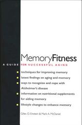 Icon image Memory Fitness: A Guide for Successful Aging