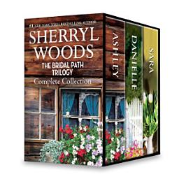 Icon image Sherryl Woods The Bridal Path Trilogy Complete Collection: An Anthology