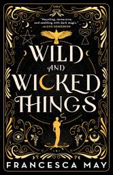 Icon image Wild and Wicked Things