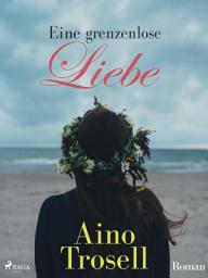 Icon image Eine grenzenlose Liebe