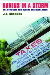 Icon image Havens in a Storm: The Struggle for Global Tax Regulation