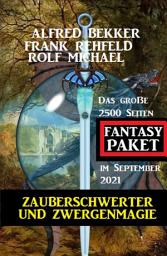 Icon image Zauberschwerter und Zwergenmagie: Das große 2500 Seiten Fantasy Paket im September 2021