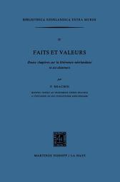 Icon image Faits et Valeurs: Douze chapitres sur la littérature néerlandaise et ses alentours