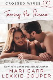 Icon image Taming His Princess: Steamy Mistaken Identity Holiday Western Romance