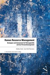 Icon image Human Resource Management: Strategien und Instrumente für Führungskräfte und das Personalmanagement, Ausgabe 5