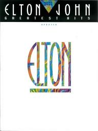 Icon image Elton John - Greatest Hits Updated (Songbook)