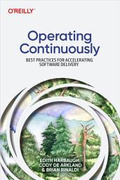 Icon image Operating Continuously: Best Practices for Accelerating Software Delivery