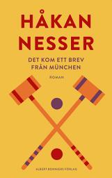 Icon image Det kom ett brev från München
