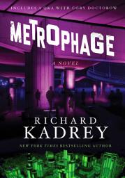 Icon image Metrophage: A Novel
